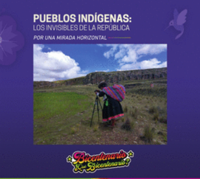 PUEBLOS INDÍGENAS: LOS INVISIBLES DE LA REPÚBLICA