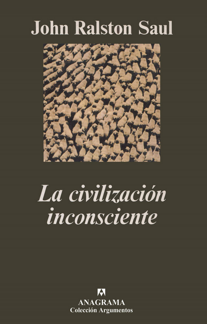 LA CIVILIZACIÓN INCONSCIENTE