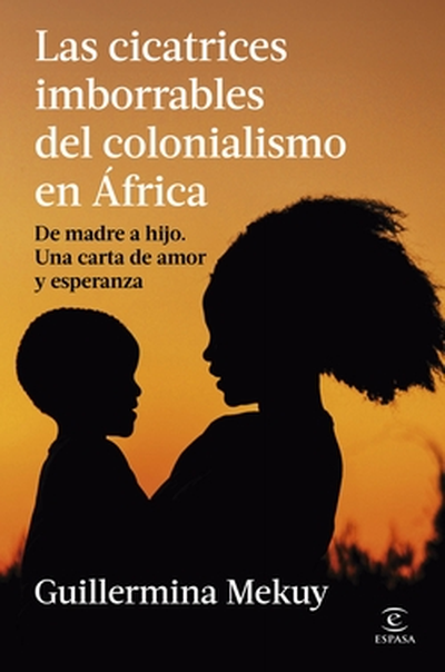LAS CICATRICES IMBORRABLES DEL COLONIALISMO