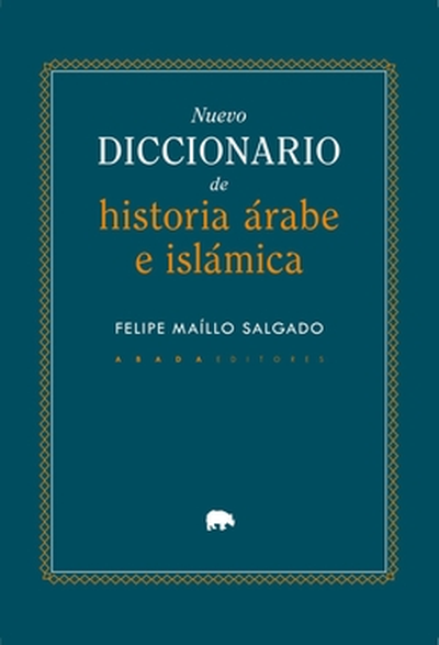 NUEVO DICCIONARIO DE HISTORIA ÁRABE E ISLÁMICA