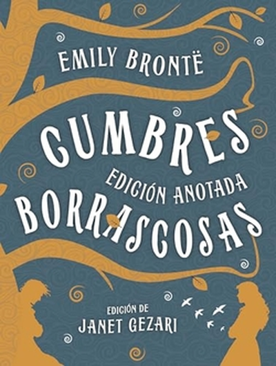 CUMBRES BORRASCOSAS (edición anotada)