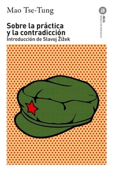 SOBRE LA PRÁCTICA Y LA CONTRADICCIÓN