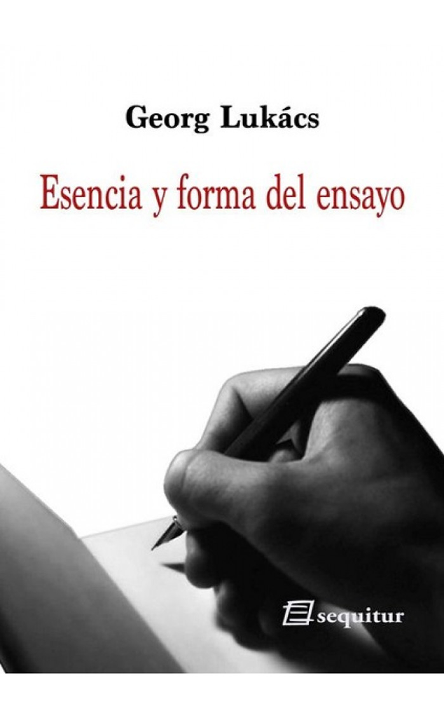 ESENCIA Y FORMA DEL ENSAYO