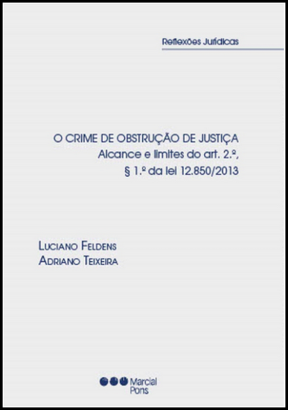 O CRIME DE OBSTRUҪÃO DE JUSTIҪA