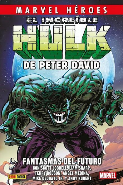 EL INCREÍBLE HULK de Peter David 06: Fantasmas del futuro