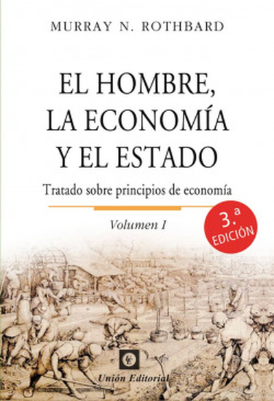 EL HOMBRE, LA ECONOMÍA Y EL ESTADO I