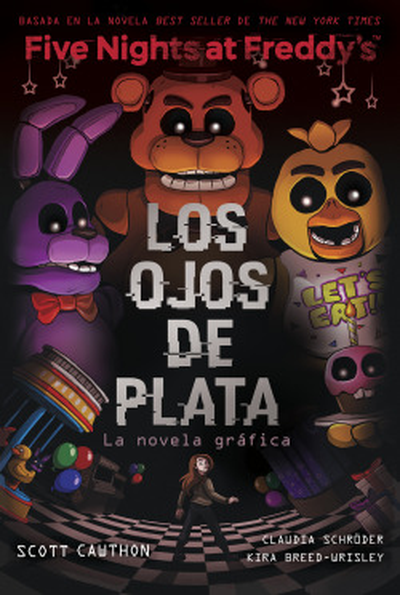 FIVE NIGHTS AT FREDDY'S: Los ojos de plata
