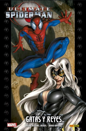 ULTIMATE SPIDERMAN 06: GATAS Y REYES