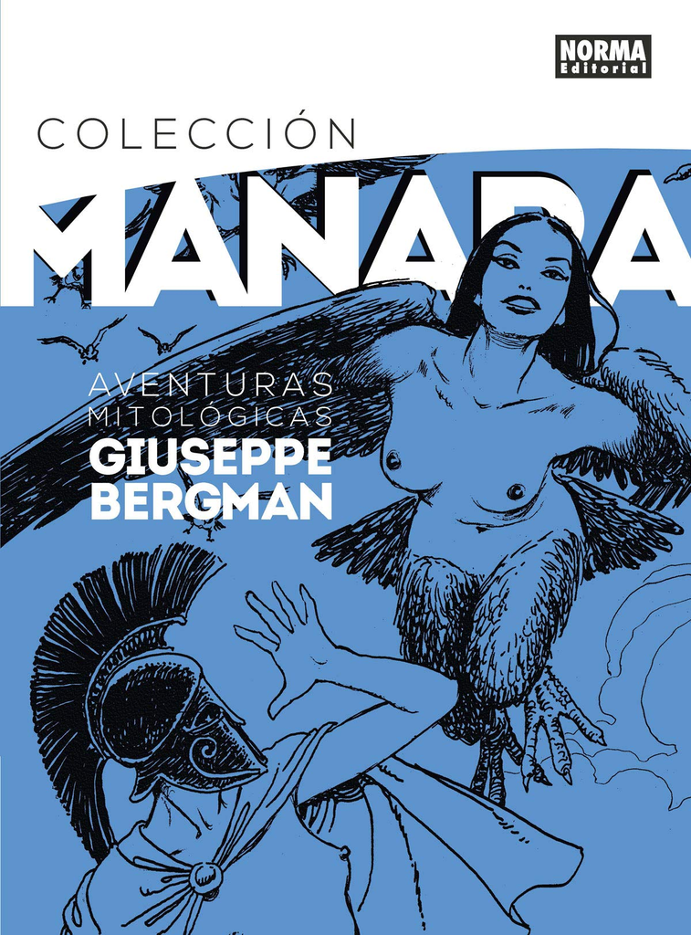 AVENTURAS MITOLÓGICAS DE GIUSEPPE BERGMAN (Colección Milo Manara 07)