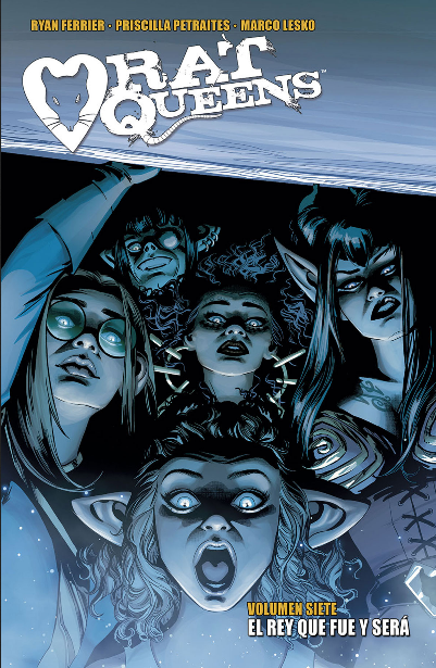 RAT QUEENS 07: El rey que fue y será