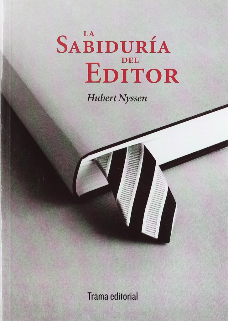 LA SABIDURÍA DEL EDITOR