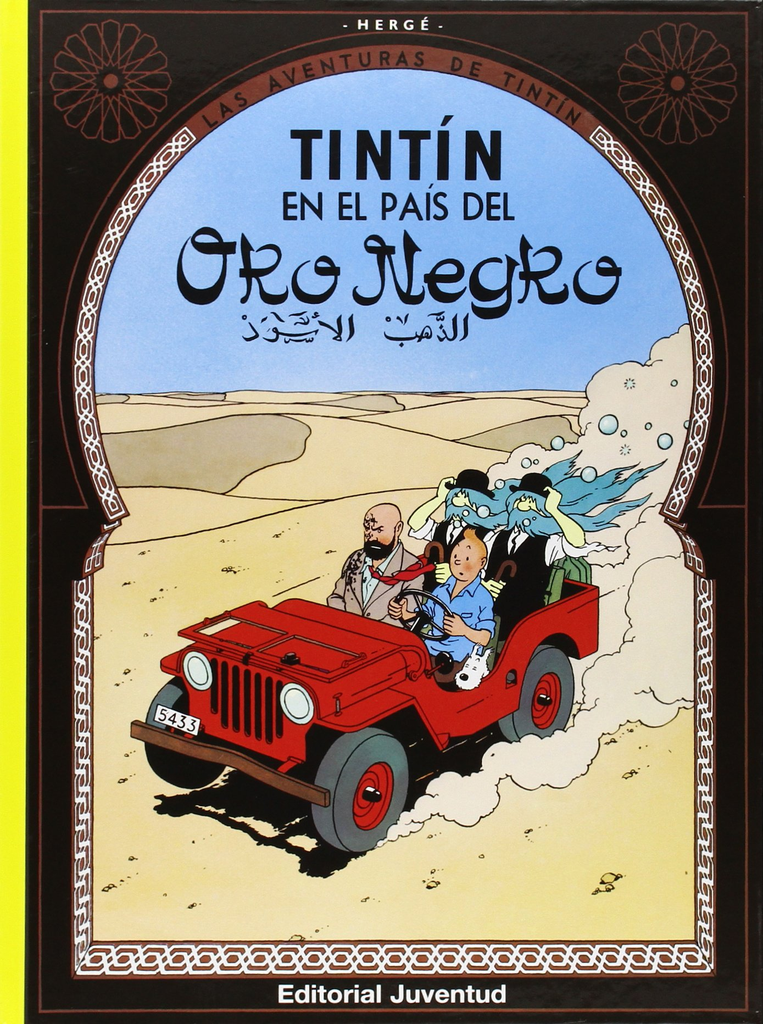 LAS AVENTURAS DE TINTÍN 15: TINTÍN EN EL PAÍS DEL ORO NEGRO
