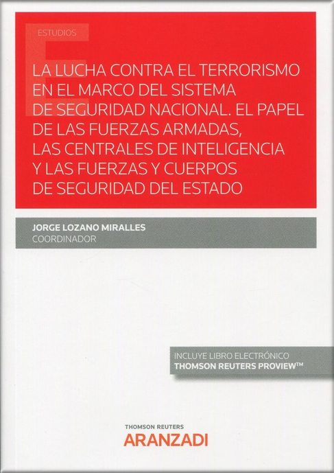 LA LUCHA CONTRA EL TERRORISMO EN EL MARCO DEL SISTEMA DE SEGURIDAD NACIONAL