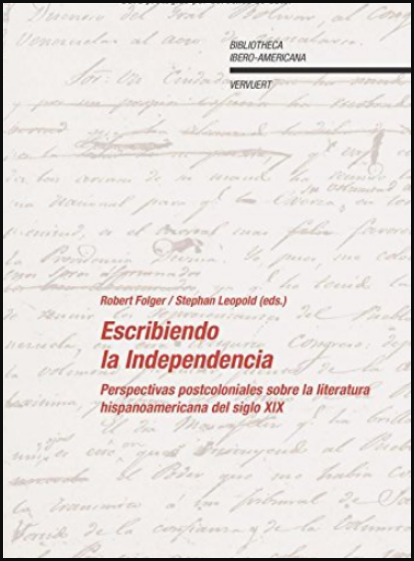 ESCRIBIENDO LA INDEPENDENCIA