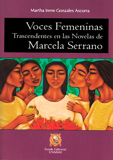 VOCES FEMENINAS TRASCENDENTES EN LAS NOVELAS DE MARCELA SERRANO