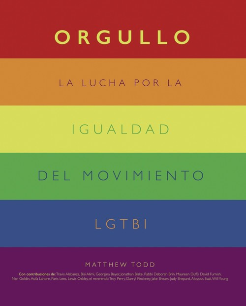 ORGULLO: LA LUCHA POR LA IGUALDAD DEL MOVIMIENTO LGTBI