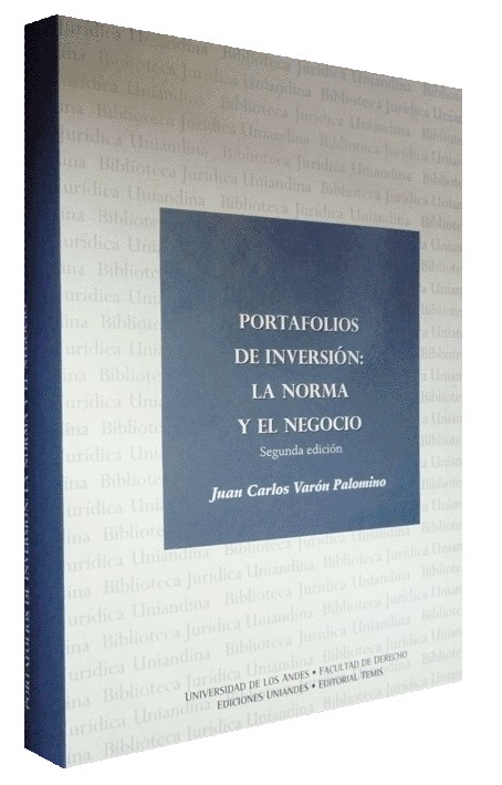 PORTAFOLIOS DE INVERSIÓN: LA NORMA Y EL DERECHO