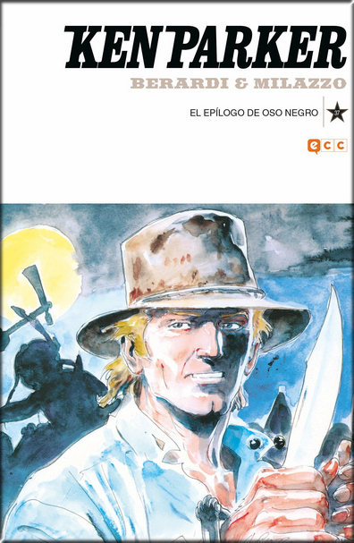 KEN PARKER 37/50: El epílogo de Oso Negro