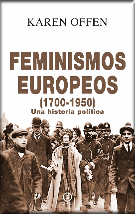 FEMINISMOS EUROPEOS, 1700-1950