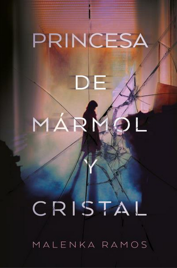 PRINCESA DE MÁRMOL Y CRISTAL