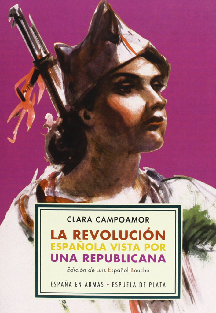 LA REVOLUCIÓN ESPAÑOLA VISTA POR UNA REPUBLICANA