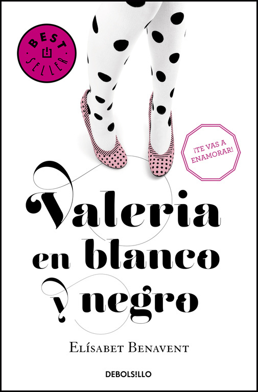 Saga Valeria 03: VALERIA EN BLANCO Y NEGRO