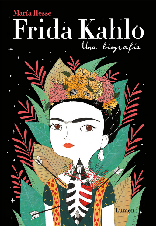 FRIDA KAHLO: Una biografía