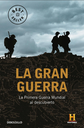 LA GRAN GUERRA