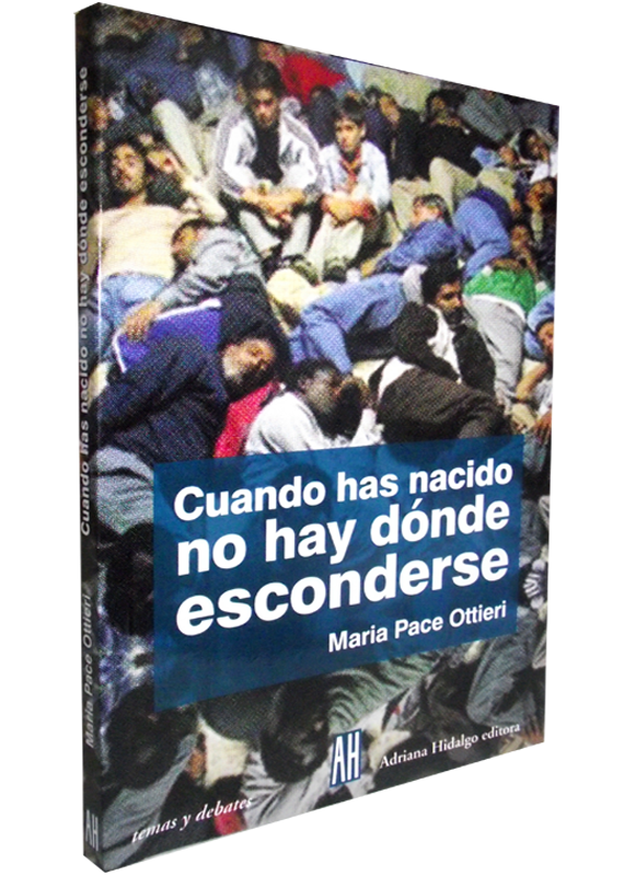 CUANDO HAS NACIDO NO HAY DÓNDE ESCONDERSE
