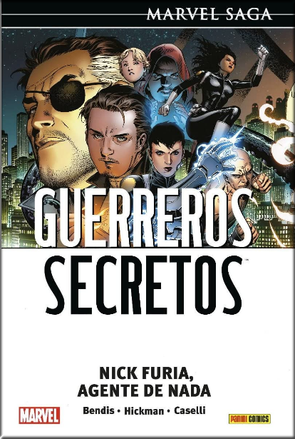 GUERREROS SECRETOS 01: NICK FURIA: AGENTE DE NADA
