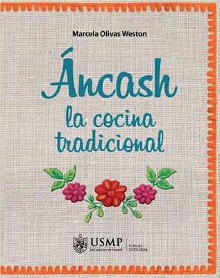 ÁNCASH LA COCINA TRADICIONAL