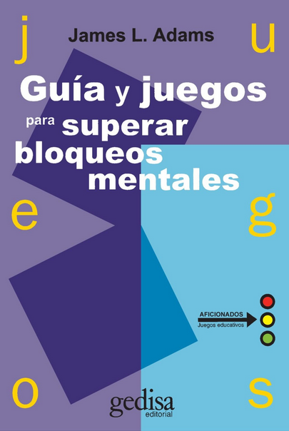 GUÍA Y JUEGOS PARA SUPERAR BLOQUEOS MENTALES