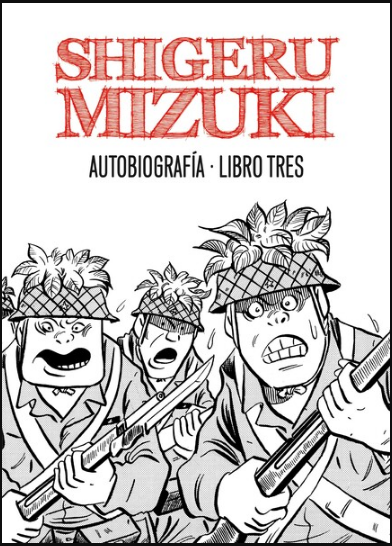 SHIGERU MIZUKI: AUTOBIOGRAFÍA, LIBRO 03