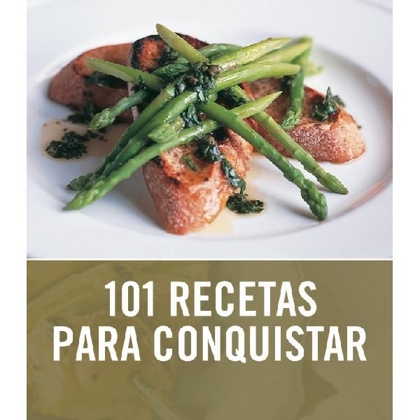 101 RECETAS PARA CONQUISTAR