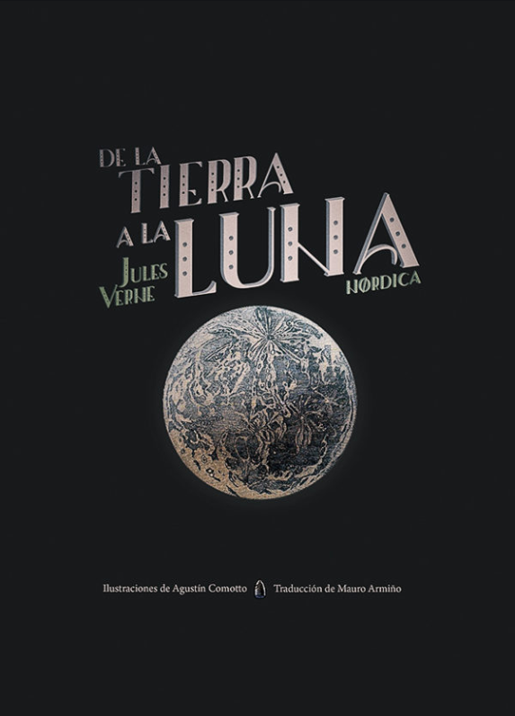 DE LA TIERRA A LA LUNA (edición íntegra e ilustrada)