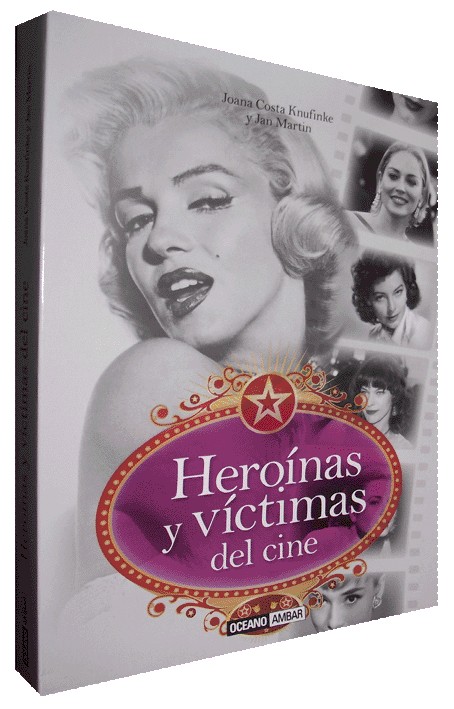 HEROÍNAS Y VÍCTIMAS DEL CINE