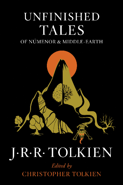 UNFINISHED TALES OF NÚMENOR AND MIDDLE-EARTH