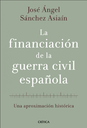 LA FINANCIACIÓN DE LA GUERRA CIVIL ESPAÑOLA