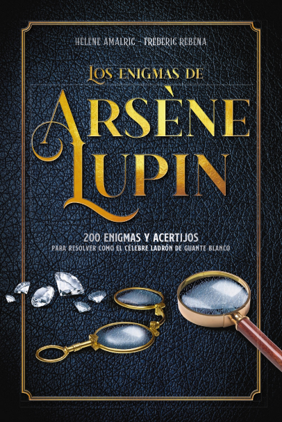 LOS ENIGMAS DE ARSÉNE LUPIN