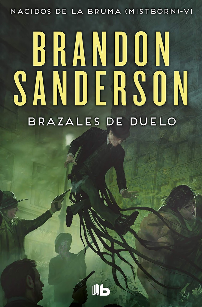 Nacidos de la Bruma (Mistborn, rústica) VI: BRAZALES DE DUELO