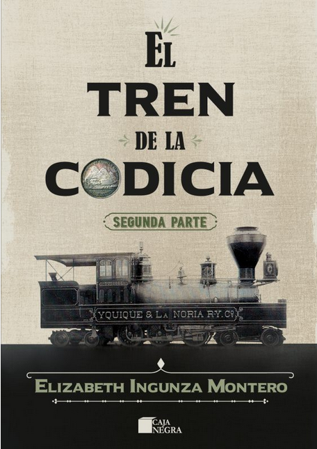 EL TREN DE LA CODICIA, tomo II.