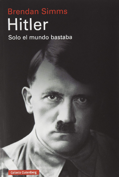 HITLER: Solo el mundo bastaba