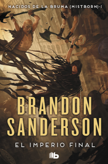 Nacidos de la Bruma (Mistborn, rústica) I: EL IMPERIO FINAL