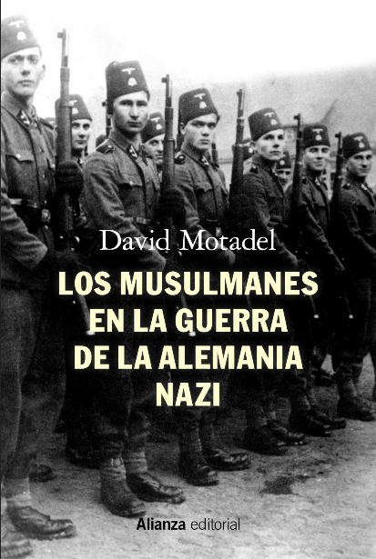 LOS MUSULMANES EN LA GUERRA DE LA ALEMANIA NAZI
