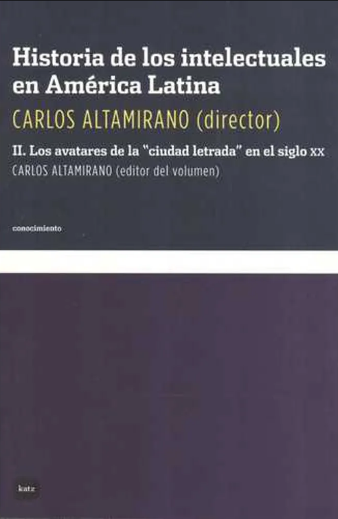 HISTORIA DE LOS INTELECTUALES EN AMÉRICA LATINA - II