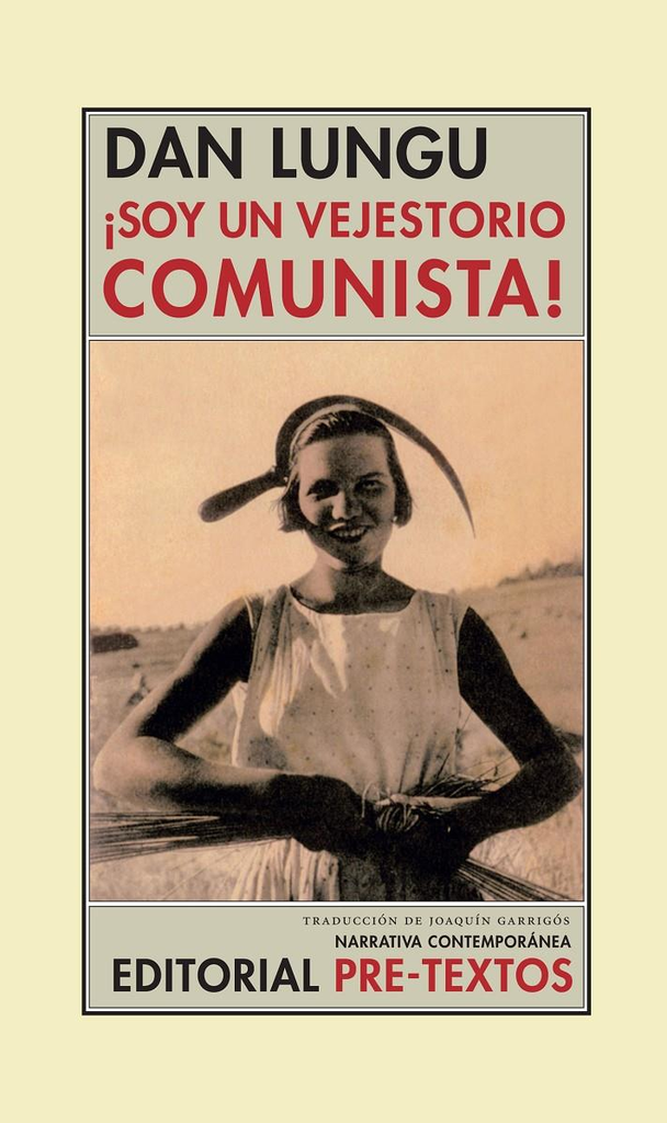 ¡SOY UN VEJESTORIO COMUNISTA!