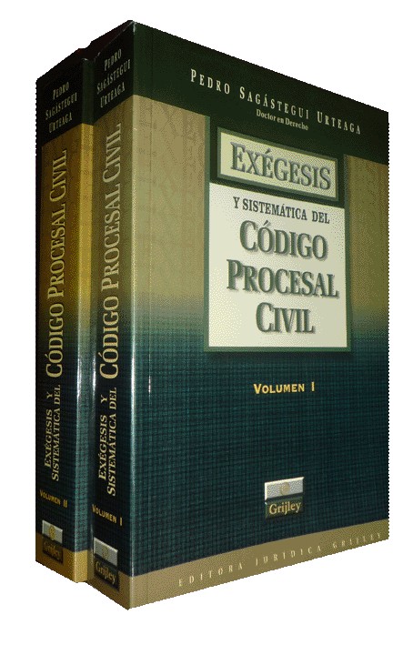 EXÉGESIS Y SISTEMÁTICA DEL CÓDIGO PROCESAL CIVIL