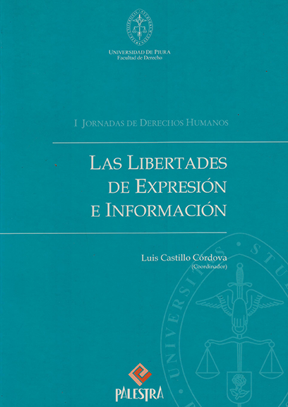 LAS LIBERTADES DE EXPRESIÓN E INFORMACIÓN