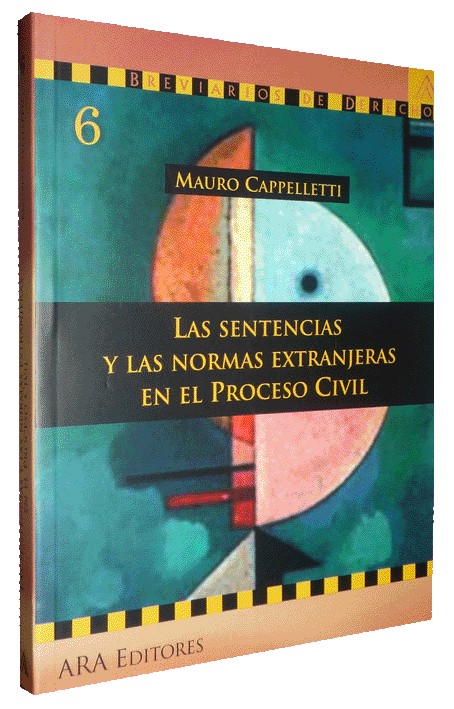 LAS SENTENCIAS Y LAS NORMAS EXTRANJERAS EN EL PROCESO CIVIL