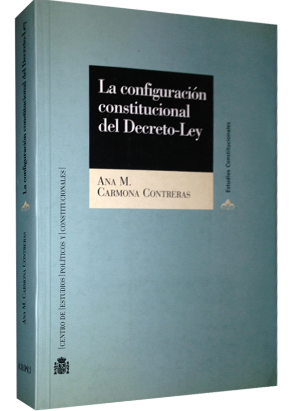 CONFIGURACIÓN CONSTITUCIONAL DEL DECRETO-LEY